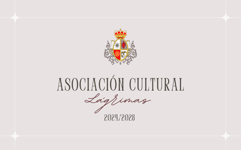 ASOCIACIÓN CULTURAL LÁGRIMAS DE DOLORES 2024-2028